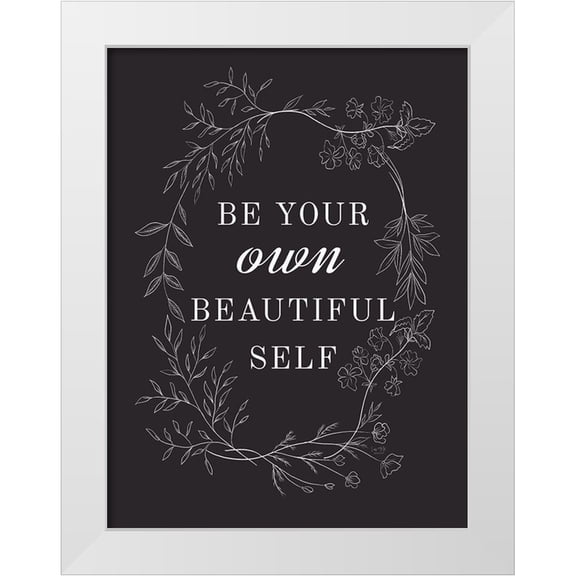 Lux + Me Designs 12x14 White Modern Wood Framed Museum Art Print Titled - Be Your Own Beautiful Self