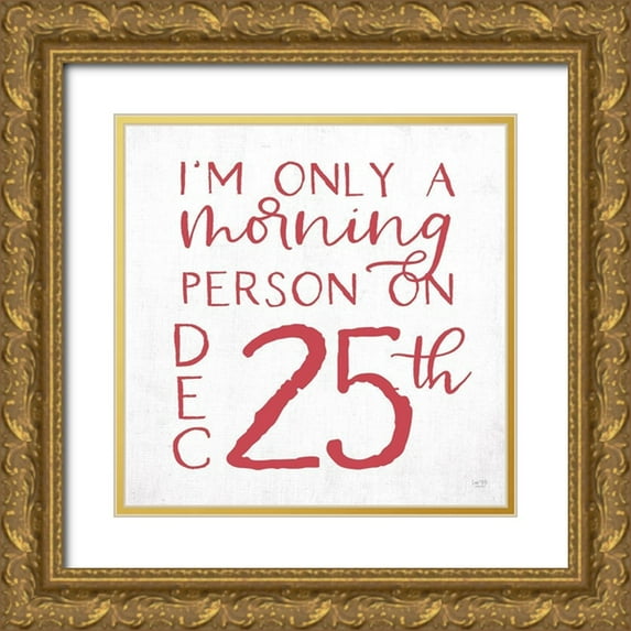 Lux + Me Designs 15x15 Gold Ornate Wood Framed with Double Matting Museum Art Print Titled - Only a Morning Person