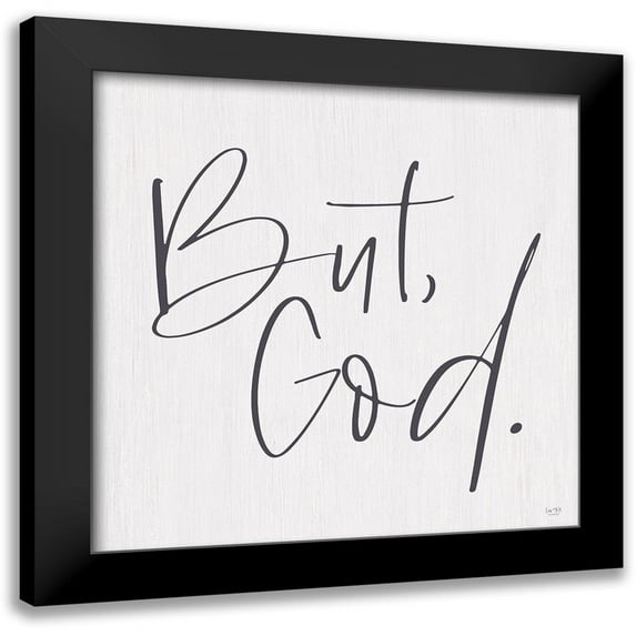 Lux + Me Designs 20x20 Black Modern Framed Museum Art Print Titled - But, God
