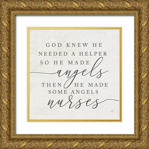 Lux + Me Designs 26x26 Gold Ornate Wood Framed with Double Matting Museum Art Print Titled - God Made Angel Nurses
