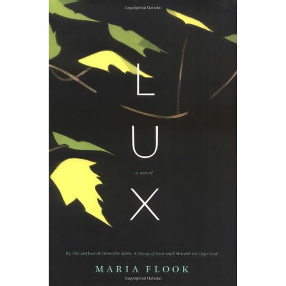 Pre-Owned Lux: A Novel (Hardcover) 0316000922 9780316000925