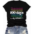 thumbnail image 1 of LuxLass Happy 100 Days of School Shirts for Women 100th Day T-Shirts Teacher Life Tee Tops, 1 of 6