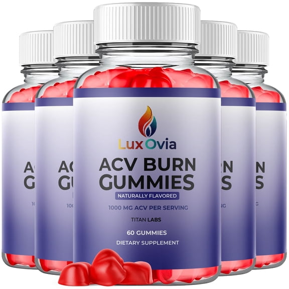 LuxOvia Burn Maximum Strength ACV Gummies Advanced Apple Cider Vinegar Supplement 1000MG Formula LuxOviaBurn 300 Gummies
