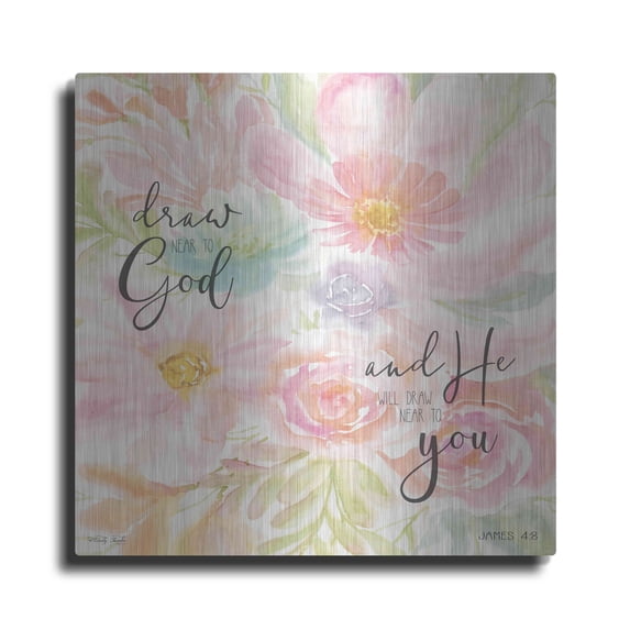 Luxe Metal Art 'Draw Near to God and He Will Draw Near to You' by Cindy Jacobs, Metal Wall Art, 24"x24"