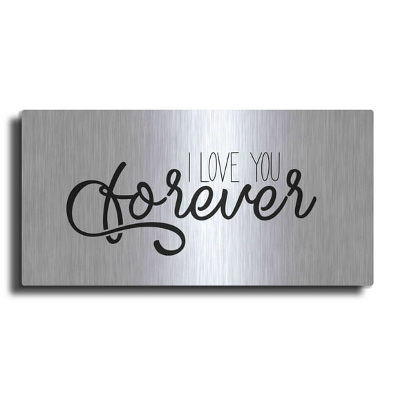 Luxe Metal Art 'I Love You Forever' by Epic Portfolio, Metal Wall Art, 48"x24"
