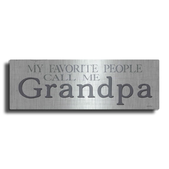 Luxe Metal Art 'My Favorite People Call Me Grandpa' by Susie Boyer, Metal Wall Art, 36"x12"