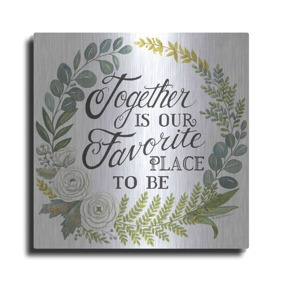 Luxe Metal Art 'Together Is Our Favorite Place To Be' by Deb Strain, Metal Wall Art, 24"x24"