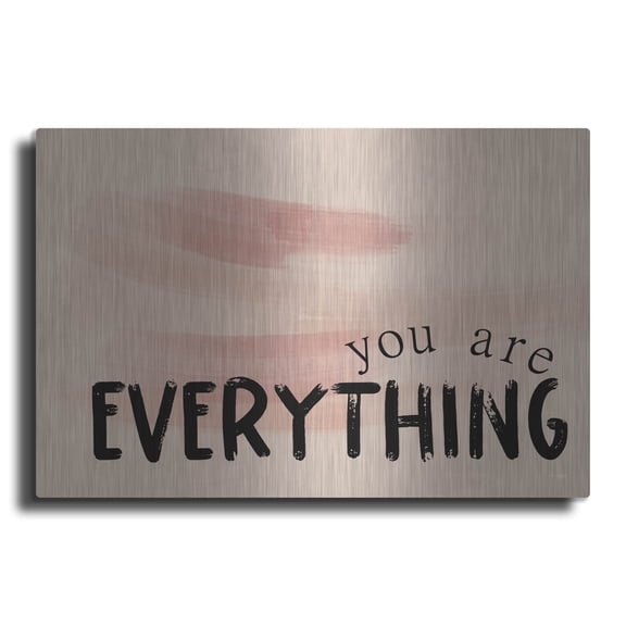 Luxe Metal Art 'You Are Everything' by Jaxn Blvd, Metal Wall Art, 16" x 12"