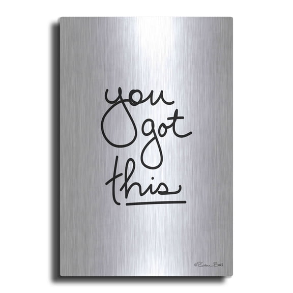 Luxe Metal Art 'You Got This' by Susan Ball, Metal Wall Art, 12"x16"