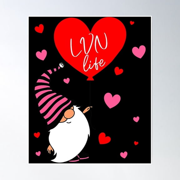 Lvn Life Valentine Gnome Nurse Valentine'S Day Poster Wall Art, Modern Wall Decor, 8x12 UNFRAMED