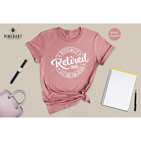 Ly Retired T-Shirt: Let The Fun Begin, Retirement Gift TSHIRT All Size S-5XL