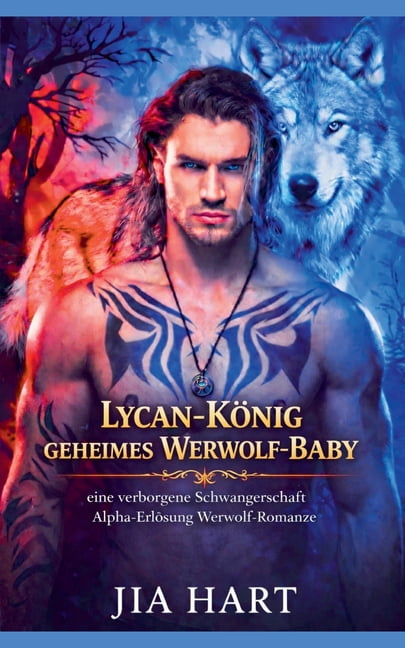 Lycan-KÃ¶nig geheimes Werwolf-Baby: eine verborgene Schwangerschaft Alpha-ErlÃ¶sung Werwolf-Romanze, (Paperback)
