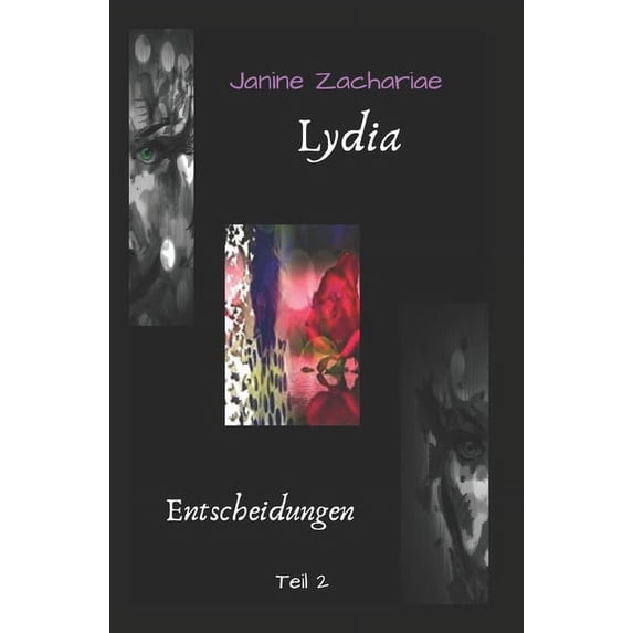 Lydia Lydia 2 - 2. Auflage: Entscheidungen, Book 2, (Paperback)
