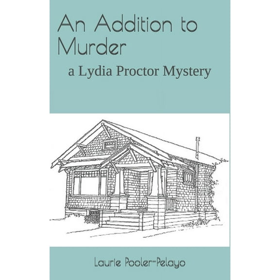 Lydia Proctor Mysteries: An Addition to Murder (Paperback)