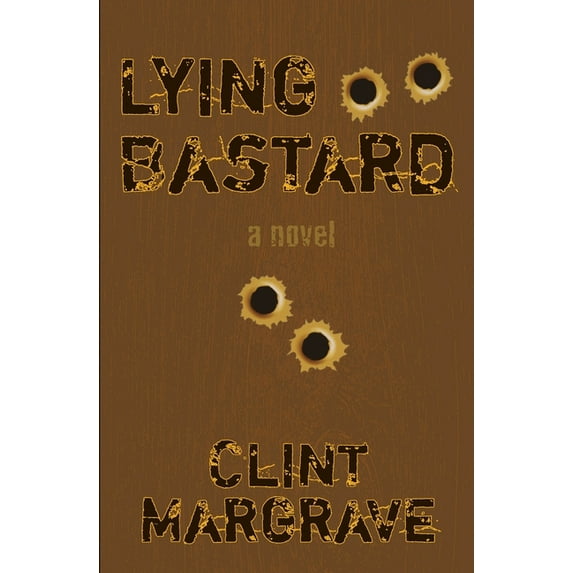 Lying Bastard (Paperback)