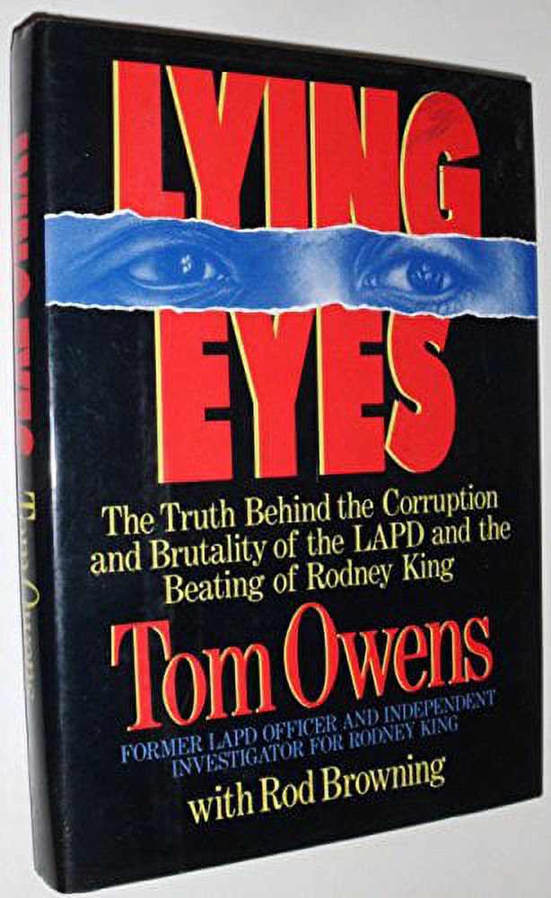 Pre-Owned Lying Eyes: The Truth Behind the Corruption and Brutality of ...