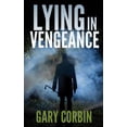 thumbnail image 1 of Lying Injustice Thrillers Lying in Vengeance, Book 2, (Hardcover), 1 of 1