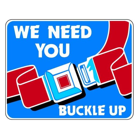 Lyle Buckle Up Traffic Sign,18" x 24" SB-010-24HA