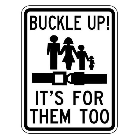 Lyle Buckle Up Traffic Sign,24" x 18" SB-011-18HA