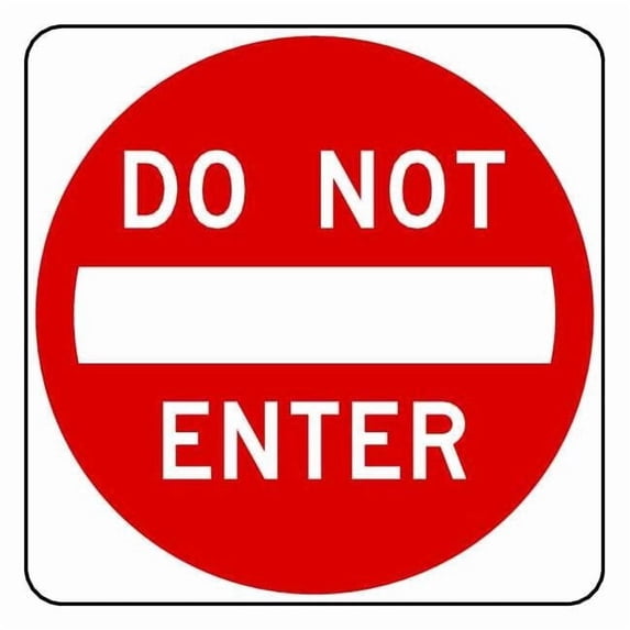Lyle Do Not Enter Traffic Sign,30" x 30" R5-1-30HA