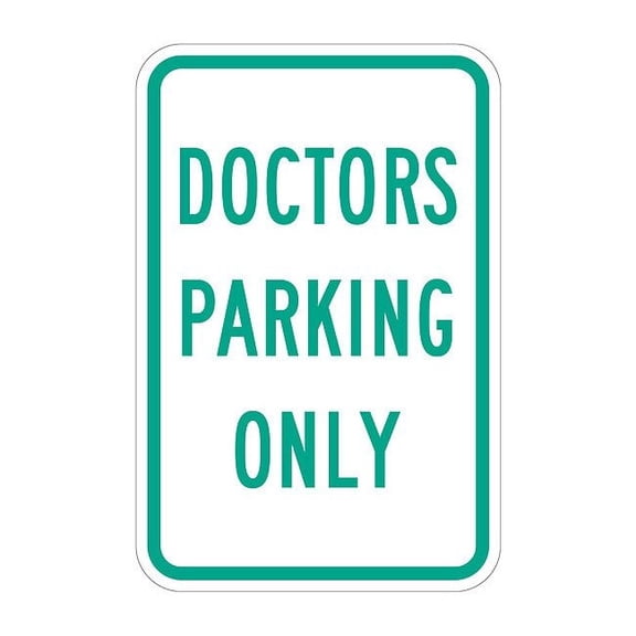 Lyle Doctor Parking Sign,18" x 12" T1-2214-HI_12x18