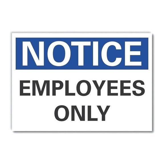 Notice, Employees Only, 7 in W x 5 in H, Horizontal Rectangle, Polyester LCU5-0087-ND_7X5
