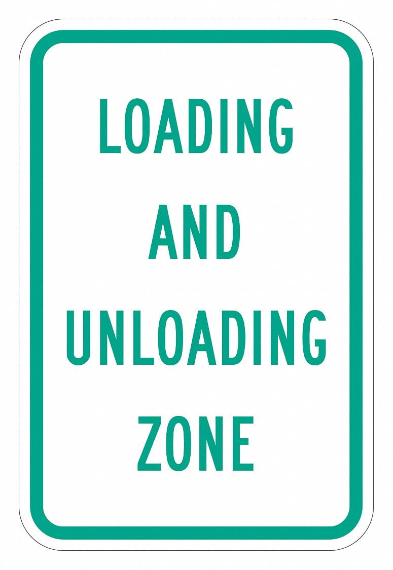 Lyle Loading & Unloading Zone Sign,18" x 12" T15505EG_12x18