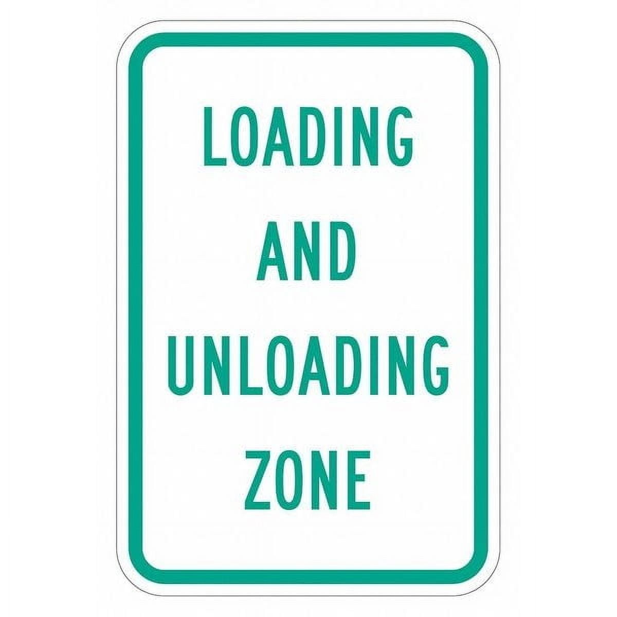 Lyle Loading & Unloading Zone Sign,18