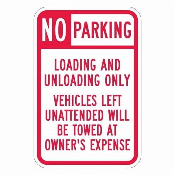 Lyle Loading Zone No Parking Sign,18" x 12, T1-1101-HI_12x18 T1-1101-HI_12x18