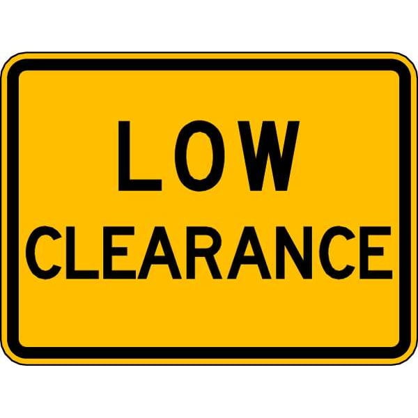 Lyle Low Clearance Traffic Sign,18