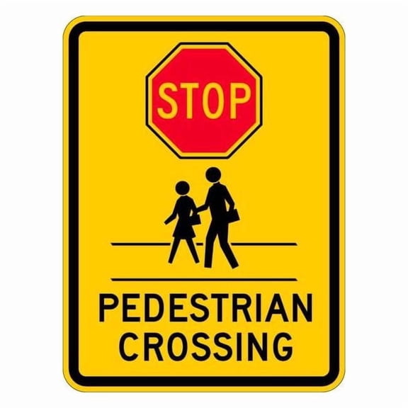Stop Pedestrian Crossing Sign, 24" Height, 18" Width, Aluminum, Rectangle, English TR-038-18DA