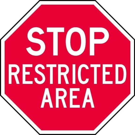 Lyle Rflct Restricted Area Stop Sign,12x12in ST-028-12HA