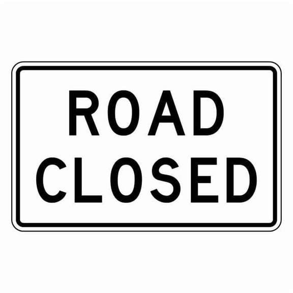Lyle Road Closed Traffic Sign,30" x 48" R11-2-48HA