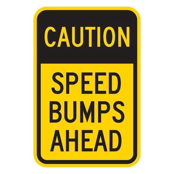 Lyle Speed Bump Traffic Sign,18" x 12" T1-1028-HI_12x18