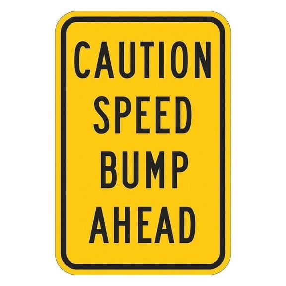 Lyle Speed Bump Traffic Sign,18" x 12" T1-1214-EG_12x18