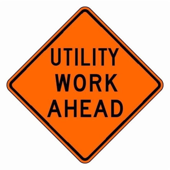 Lyle Utility Work Ahead Sign,30" x 30" W21-7-30HA