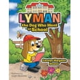 thumbnail image 1 of Lyman the Dog Who Went to School, (Paperback), 1 of 1