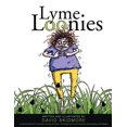 thumbnail image 1 of Pre-Owned Lyme Loonies (Paperback) 168213721X 9781682137215, 1 of 1