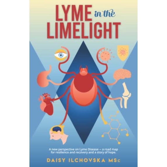 Pre-Owned Lyme in the Limelight: A new perspective on Lyme Disease - a road map for resilience and recovery and a story of hope. Paperback