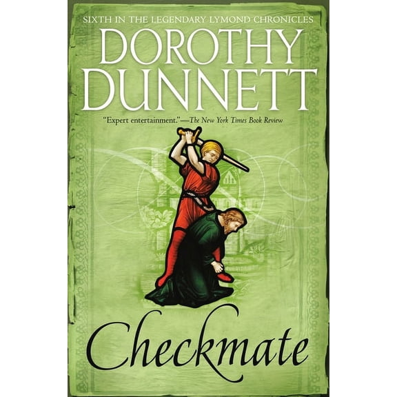 Lymond Chronicles Checkmate: Book Six in the Legendary Lymond Chronicles, (Paperback)
