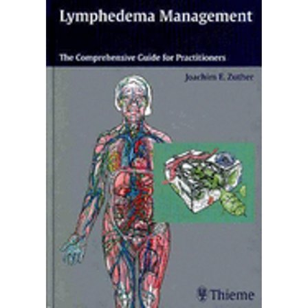 Pre-Owned Lymphedema Management: The Comprehensive Guide for Practitioners (Hardcover) by Joachim E Zuther