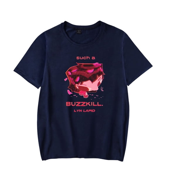 Lyn Lapid Buzzkill Merch T-Shirt Women Men Crewneck Casual Short Sleeve Tee