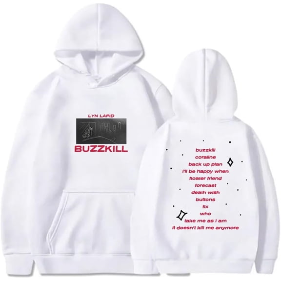 Lyn Lapid Buzzkill Tracklist Merch Hoodie Pockets Drawstring Unisex Hooded Sweatshirt Fashion Clothing
