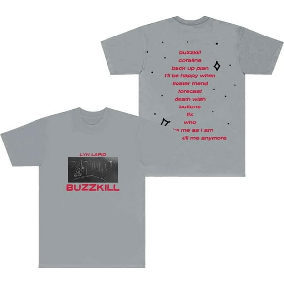 Lyn Lapid Buzzkill Tracklist Merch Short Sleeve T-shirt Unisex Fashion Crew Neck Top