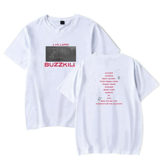 Lyn Lapid Buzzkill Tracklist Merch T-Shirt Women Men Crewneck Casual Short Sleeve Tee