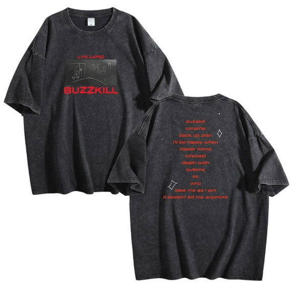 Lyn Lapid Buzzkill Tracklist Washed Cotton T-shirt Short Sleeve Crewneck Unisex Fashion Tee
