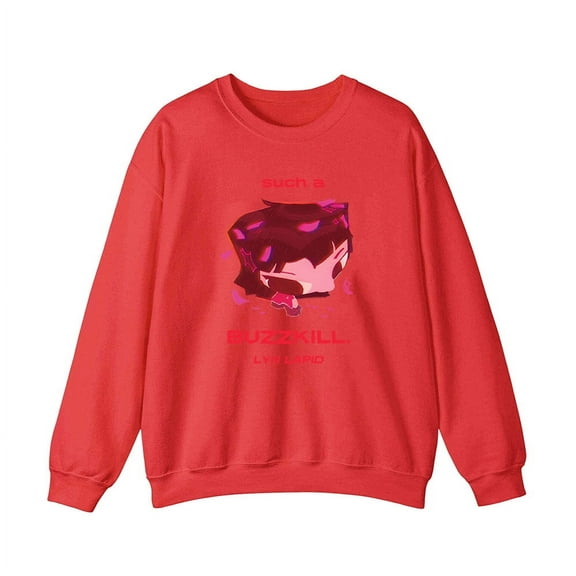 Lyn Lapid Merch Buzzkill Sweatshirt Crewneck Men Women Long Sleeve Pullover Tops Clothing