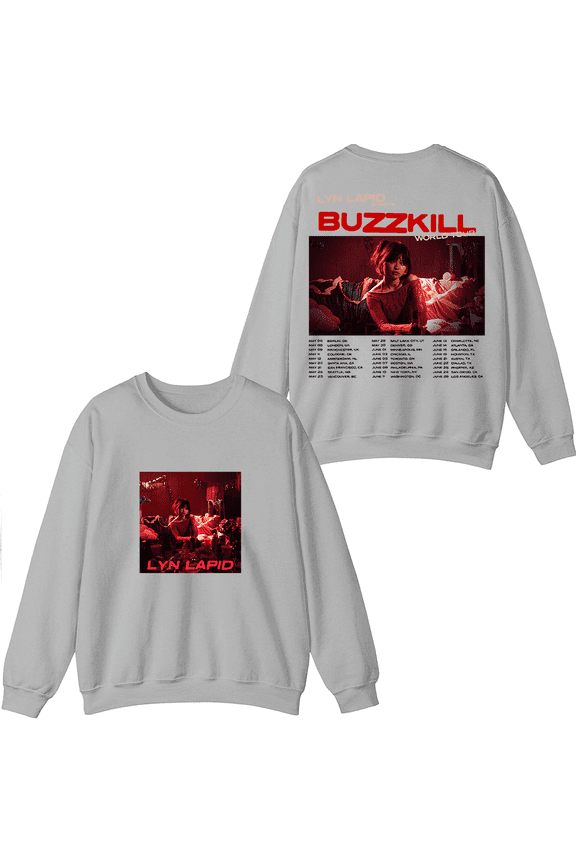 Lyn Lapid Merch Buzzkill World Tour Sweatshirt Crewneck Men Women Long Sleeve Pullover Tops Clothing