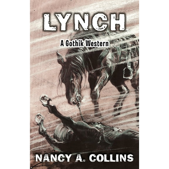 Lynch : A Gothik Western (Paperback)