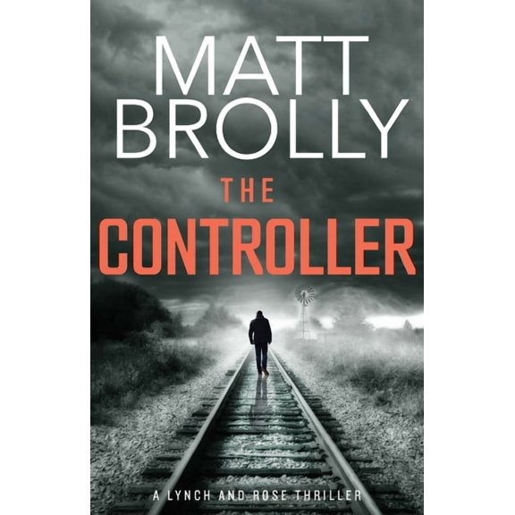 Lynch and Rose The Controller, Book 1, (Paperback)